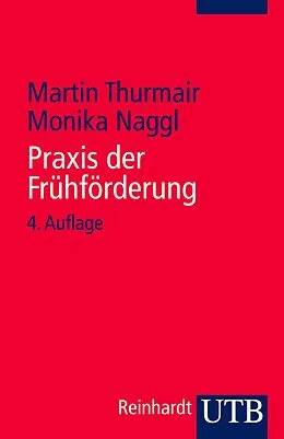 E-Book (pdf) Praxis der Frühförderung von Martin Thurmair, Monika Naggl