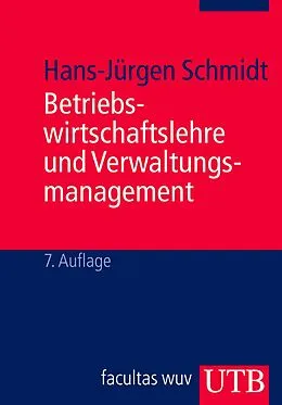 E-Book (pdf) Betriebswirtschaftslehre und Verwaltungsmanagement von Hans-Jürgen Schmidt