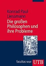 E-Book (pdf) Die großen Philosophen und ihre Probleme von Konrad Paul Liessmann