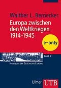 E-Book (pdf) Europa zwischen den Weltkriegen 1914-1945 von Walther L. Bernecker