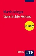 E-Book (pdf) Geschichte Asiens von Martin Krieger
