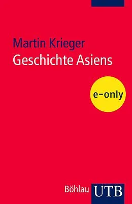 E-Book (pdf) Geschichte Asiens von Martin Krieger