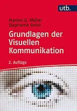 E-Book (pdf) Grundlagen der Visuellen Kommunikation von Marion G. Müller, Stephanie Geise