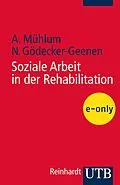 E-Book (pdf) Soziale Arbeit in der Rehabilitation von Albert Mühlum, Norbert Gödecker-Geenen