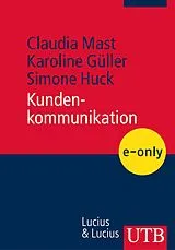 E-Book (pdf) Kundenkommunikation von Claudia Mast, Karoline Güller, Simone Huck-Sandhu