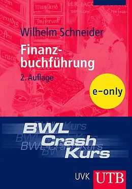 E-Book (pdf) BWL-Crash-Kurs Finanzbuchführung von Wilhelm Schneider