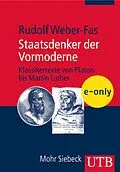 E-Book (pdf) Staatsdenker der Vormoderne von Rudolf Weber-Fas