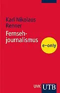 E-Book (pdf) Fernsehjournalismus von Karl Nikolaus Renner