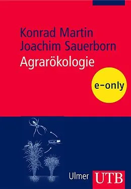 E-Book (pdf) Agrarökologie von Konrad Martin, Joachim Sauerborn
