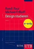 E-Book (pdf) Design studieren von Ruedi Baur, Michael Erlhoff