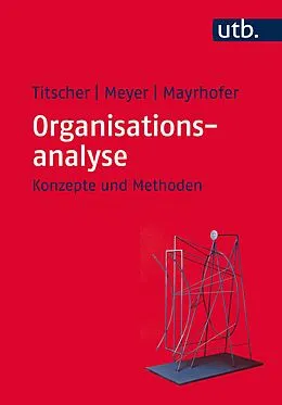 E-Book (pdf) Organisationsanalyse von Stefan Titscher, Michael Meyer, Wolfgang Mayrhofer