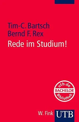 E-Book (pdf) Rede im Studium! von Tim-Christian Bartsch, Bernd F. Rex
