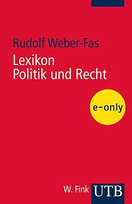 E-Book (pdf) Lexikon Politik und Recht von Rudolf Weber-Fas
