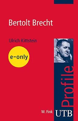E-Book (pdf) Bertolt Brecht von Ulrich Kittstein