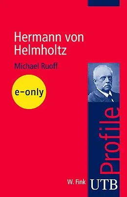 E-Book (pdf) Hermann von Helmholtz von Michael Ruoff