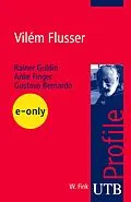 E-Book (pdf) Vilém Flusser von Rainer Guldin, Anke Finger, Gustavo Bernardo