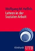 E-Book (pdf) Lehren in der Sozialen Arbeit von Wolfgang M. Heffels