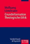 E-Book (pdf) Grundinformation Theologische Ethik von Wolfgang Lienemann