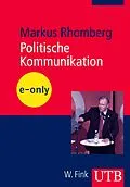 E-Book (pdf) Politische Kommunikation von Markus Rhomberg
