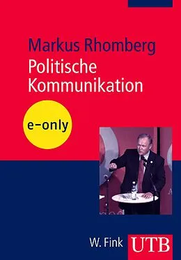 E-Book (pdf) Politische Kommunikation von Markus Rhomberg