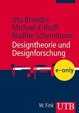 E-Book (pdf) Designtheorie und Designforschung von Uta Brandes, Michael Erlhoff, Nadine Schemmann
