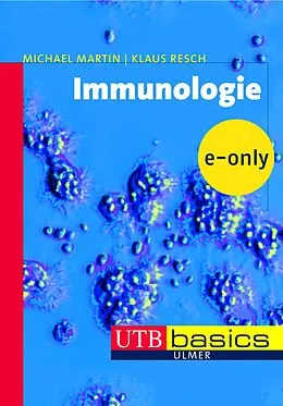 E-Book (pdf) Immunologie von Michael U. Martin, Klaus Resch