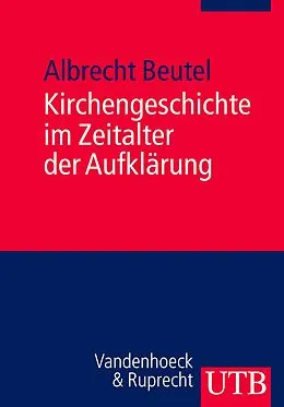 E-Book (pdf) Kirchengeschichte im Zeitalter der Aufklärung von Albrecht Beutel