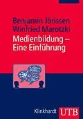 E-Book (pdf) Medienbildung - Eine Einführung von Benjamin Jörissen, Winfried Marotzki