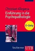 E-Book (pdf) Einführung in die Psychopathologie von Christian Klicpera
