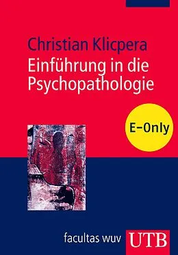 E-Book (pdf) Einführung in die Psychopathologie von Christian Klicpera