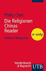 E-Book (pdf) Die Religionen Chinas - READER von Philip Clart