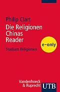 E-Book (pdf) Die Religionen Chinas - READER von Philip Clart