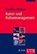 E-Book (pdf) Kunst- und Kulturmanagement von Steffen Höhne