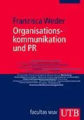 E-Book (pdf) Organisationskommunikation und PR von Franzisca Weder