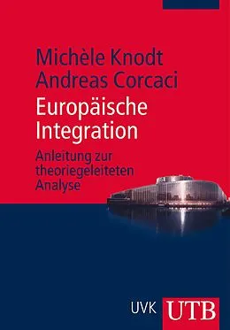 E-Book (pdf) Europäische Integration von Michèle Knodt, Andreas Corcaci