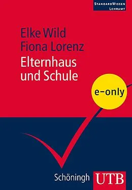 E-Book (pdf) Elternhaus und Schule von Elke Wild, Fiona Lorenz