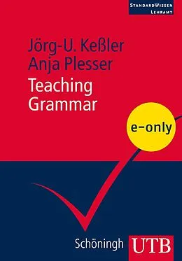 E-Book (pdf) Teaching Grammar von Jörg-U. Keßler, Anja Plesser