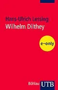 E-Book (pdf) Wilhelm Dilthey von Hans-Ulrich Lessing