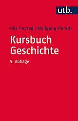 E-Book (pdf) Kursbuch Geschichte von Nils Freytag, Wolfgang Piereth