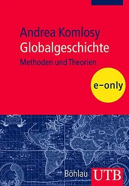 E-Book (pdf) Globalgeschichte von Andrea Komlosy