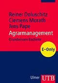E-Book (pdf) Agrarmanagement von Clemens Morath, Reiner Doluschitz, Jens Pape