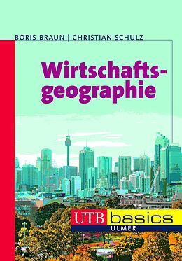 E-Book (pdf) Wirtschaftsgeographie von Boris Braun, Christian Schulz