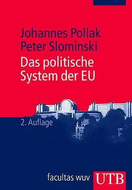 E-Book (pdf) Das politische System der EU von Johannes Pollak, Peter Slominski