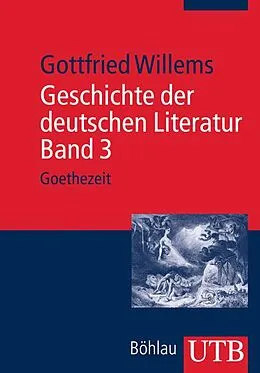 E-Book (pdf) Geschichte der deutschen Literatur. Band 3 von Gottfried Willems