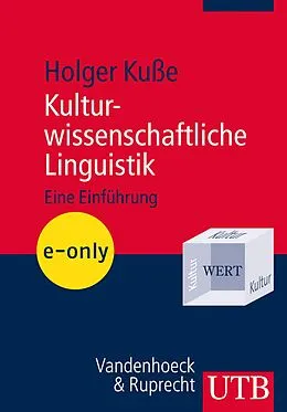 E-Book (pdf) Kulturwissenschaftliche Linguistik von Holger Kuße