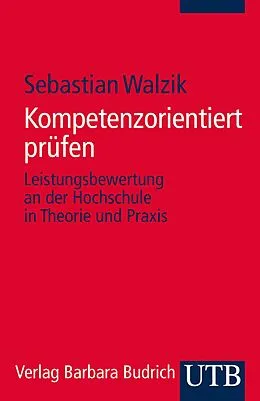 E-Book (pdf) Kompetenzorientiert prüfen von Sebastian Walzik