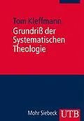 E-Book (pdf) Grundriß der Systematischen Theologie von Tom Kleffmann