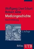 E-Book (pdf) Medizingeschichte von Wolfgang Eckart, Robert Jütte