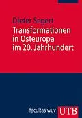 E-Book (pdf) Transformationen in Osteuropa im 20. Jahrhundert von Dieter Segert