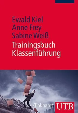 E-Book (pdf) Trainingsbuch Klassenführung von Ewald Kiel, Anne Frey, Sabine Weiß